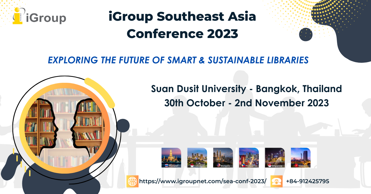 iGroup SEA UGM 2023: Hội thảo khu vực Đông Nam Á “Thư viện Thông minh ...